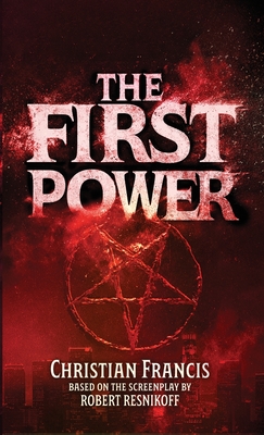 Coperta cărții 'The First Power: The Official Novelization - Mass Market Edition - Christian Francis'