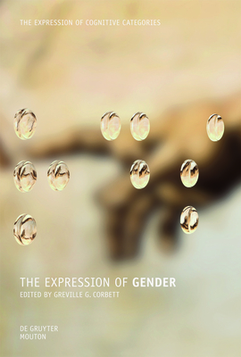 The Expression of Gender - Greville G. Corbett