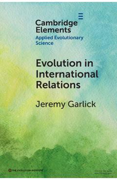 Coperta cărții 'Evolution in International Relations - Jeremy Garlick'