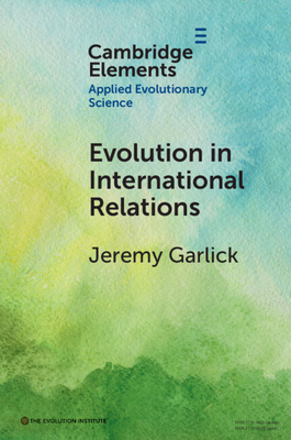 Coperta cărții 'Evolution in International Relations - Jeremy Garlick'