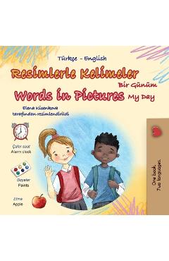 Coperta cărții 'Words in Pictures - My Day (Turkish English Bilingual Children's Book) - Kidkiddos Books'