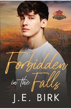 Coperta cărții 'Forbidden in the Falls - J. E. Birk'