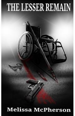 Coperta cărții 'The Lesser Remain - Melissa Mcpherson'