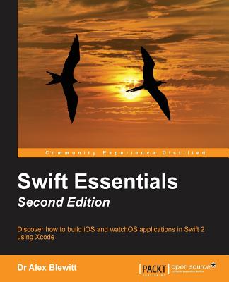 Coperta cărții 'Swift Essentials - Second Edition - Alex Blewitt'