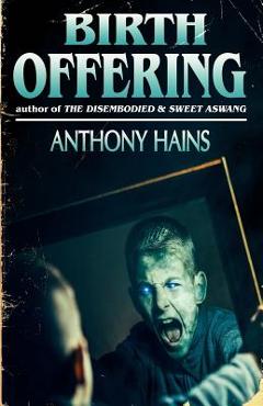 Coperta cărții 'Birth Offering - Anthony Hains'