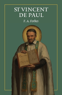 St Vincent de Paul - F. A. Forbes