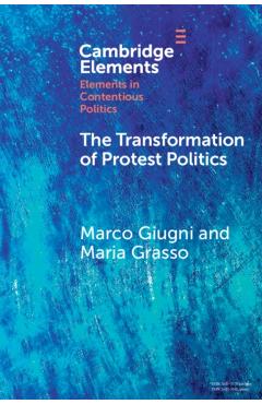 The Transformation of Protest Politics - Marco Giugni