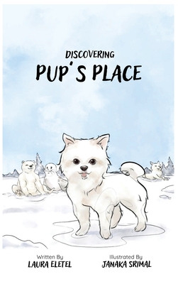 Coperta cărții 'Discovering Pup's Place - Laura Eletel'
