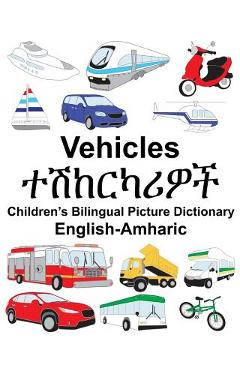 Coperta cărții 'English-Amharic Vehicles Children's Bilingual Picture Dictionary - Suzanne Carlson'