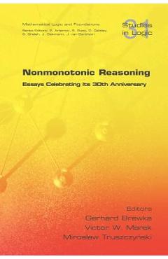 Poza produsului Nonmonotonic Reasoning. Essays Celebrating Its 30th Anniversary - Gerhard Brewka