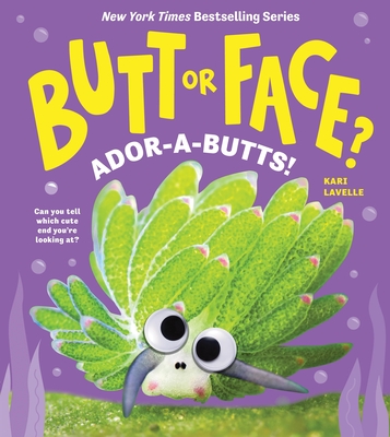 Coperta cărții 'Butt or Face? Volume 4: Ador-A-Butts! - Kari Lavelle'