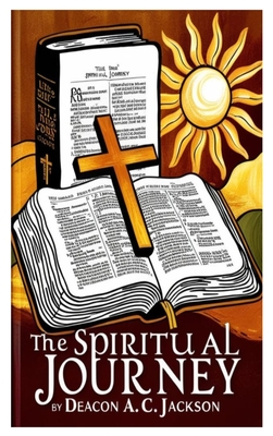 A Spiritual Journey - A. C. Jackson