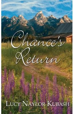 Coperta cărții 'Chance's Return - Lucy Naylor Kubash'
