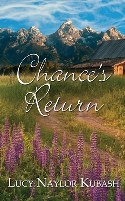 Coperta cărții 'Chance's Return - Lucy Naylor Kubash'