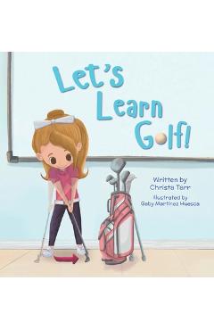 Poza produsului Let's Learn Golf! - Christa Tarr