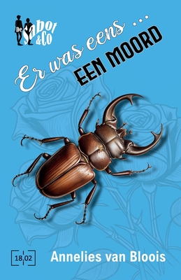 Er was eens ... een moord - Annelies Van Bloois