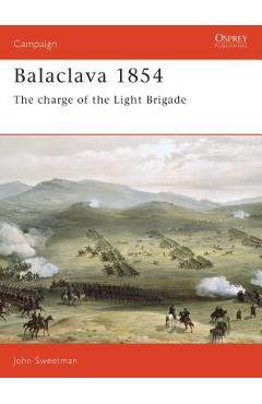 Coperta cărții 'Balaclava 1854: The Charge of the Light Brigade - John Sweetman'