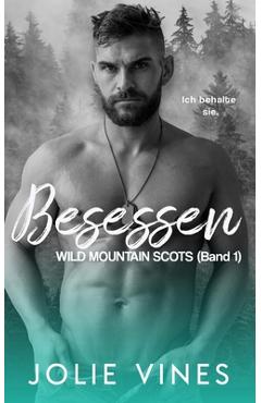 Coperta cărții 'Besessen: Wild Mountain Scots (Band 1) - Jolie Vines'