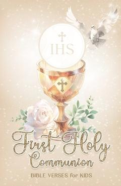 Coperta cărții 'First Holy Communion Bible Verses for Kids: Gift for Catholic Girls and Boys - Mia Trustfield'