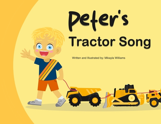 Peter's Tractor Song - Mikayla Williams