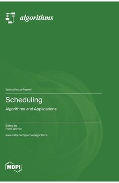Coperta cărții 'Scheduling: Algorithms and Applications - Frank Werner'