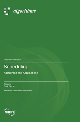 Coperta cărții 'Scheduling: Algorithms and Applications - Frank Werner'