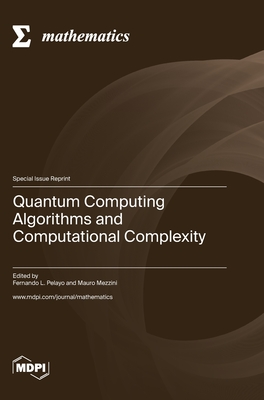 Quantum Computing Algorithms and Computational Complexity - Fernando L. Pelayo