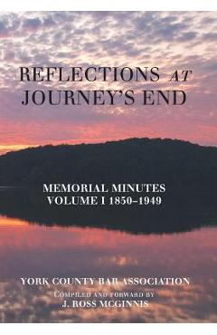 Coperta cărții 'Reflections at Journey's End: Memorial Minutes Volume I 1850-1949 -'