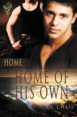 Home: Home of His Own - T. A. Chase