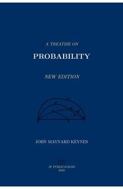 Coperta cărții 'A Treatise on Probability - John Maynard Keynes'