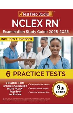 Poza produsului NCLEX RN Examination Study Guide 2025-2026: 6 Practice Tests and Next Generation (NGN) NCLEX Prep Book for Review [9th Edition] - Lydia Morrison