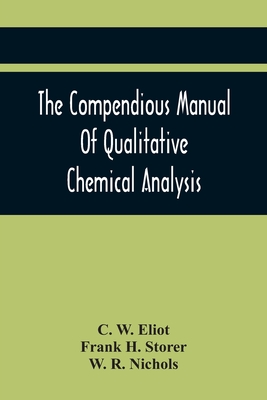 Coperta cărții 'The Compendious Manual Of Qualitative Chemical Analysis - C. W. Eliot'
