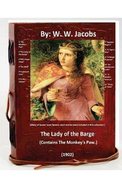 Coperta cărții 'The Lady of the Barge.(1902). (Contains The Monkey's Paw.) Many of Jacobs' most famous short stories were included in'