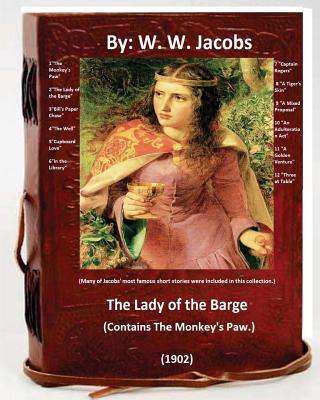 Coperta cărții 'The Lady of the Barge.(1902). (Contains The Monkey's Paw.) Many of Jacobs' most famous short stories were included in'