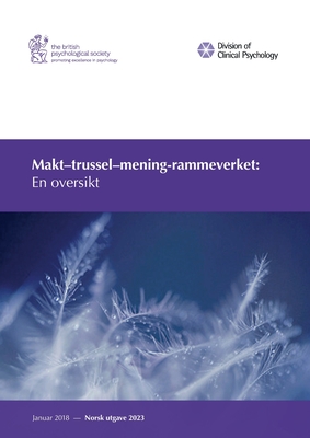 Makt-trussel-mening-rammeverket: En oversikt - Lucy Johnstone