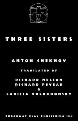 Three Sisters - Anton Chekhov