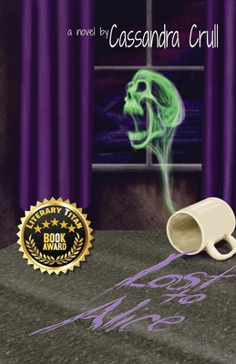 Lost to Alice - Cassandra Crull