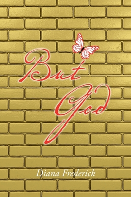 But God - Diana Frederick