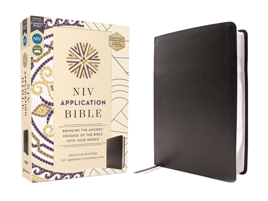 NIV Application Bible, European Bonded Leather, Black, Red Letter, Comfort Print: Bringing the Ancient Message of the Bible Into Your World - 
