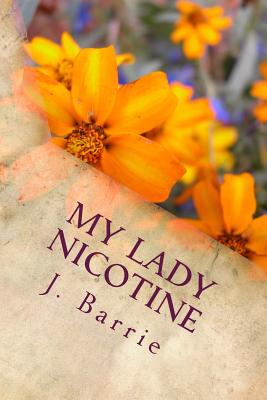 My Lady Nicotine - James Matthew Barrie