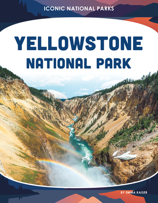 Yellowstone National Park - Emma Kaiser