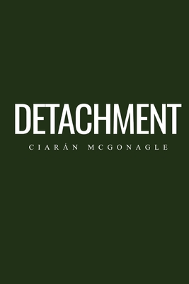 Coperta cărții 'Detachment - Ciarán Mcgonagle'