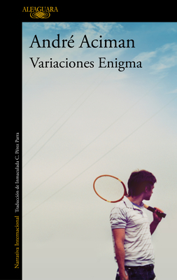 Coperta cărții 'Variaciones Enigma / Enigma Variations - André Aciman'