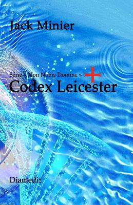 Codex Leicester - Jacky Minier