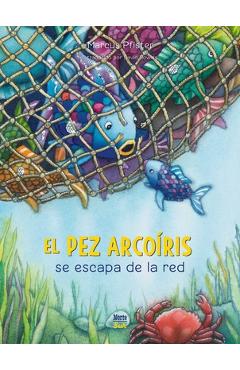 Poza produsului El Pez Arcoíris Se Escapa de la Red: (Spanish Edition) - Marcus Pfister