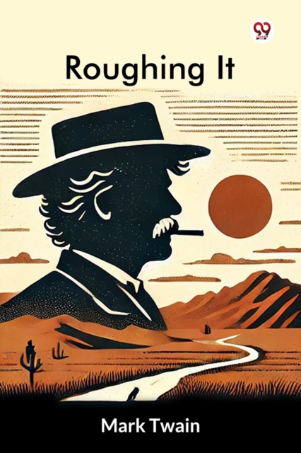 Roughing It - Mark Twain