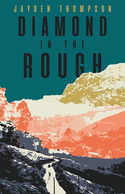 Diamond in the Rough - Jayden Thompson