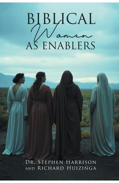 Biblical Women As Enablers
