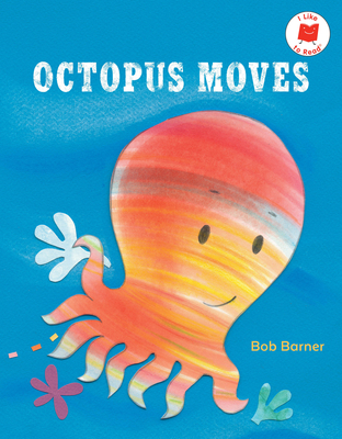Octopus Moves - Bob Barner
