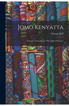 Coperta cărții 'Jomo Kenyatta: Towards Truth About 